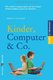 Kinder, Computer & Co