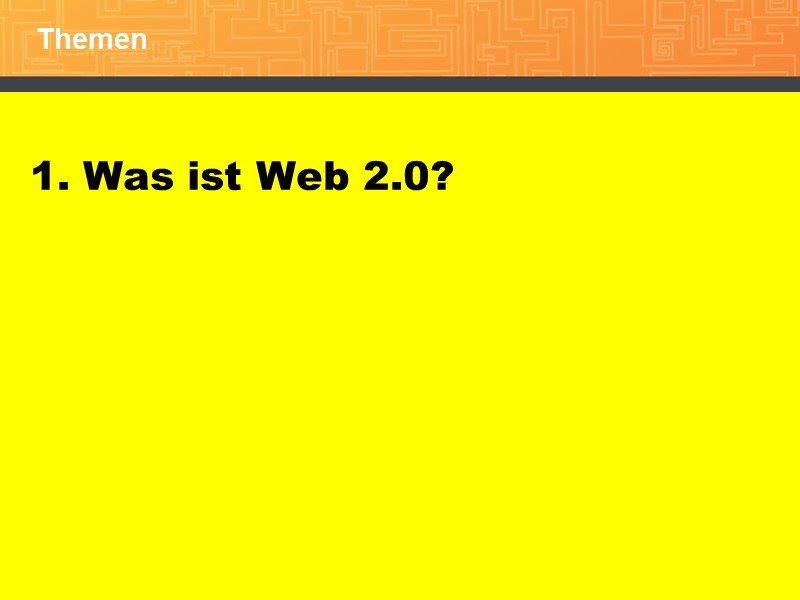 1. Was ist Web 2.0?