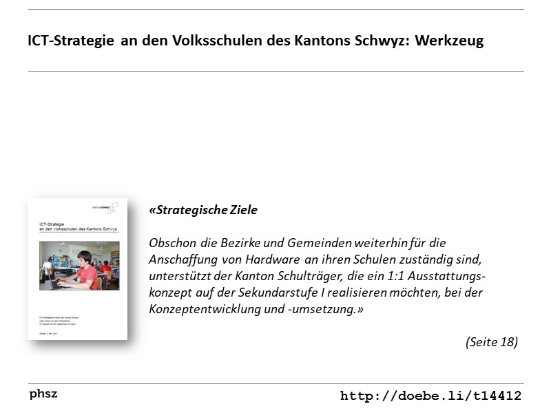  ICT-Strategie an den Volksschulen des Kantons Schwyz: Werkzeug