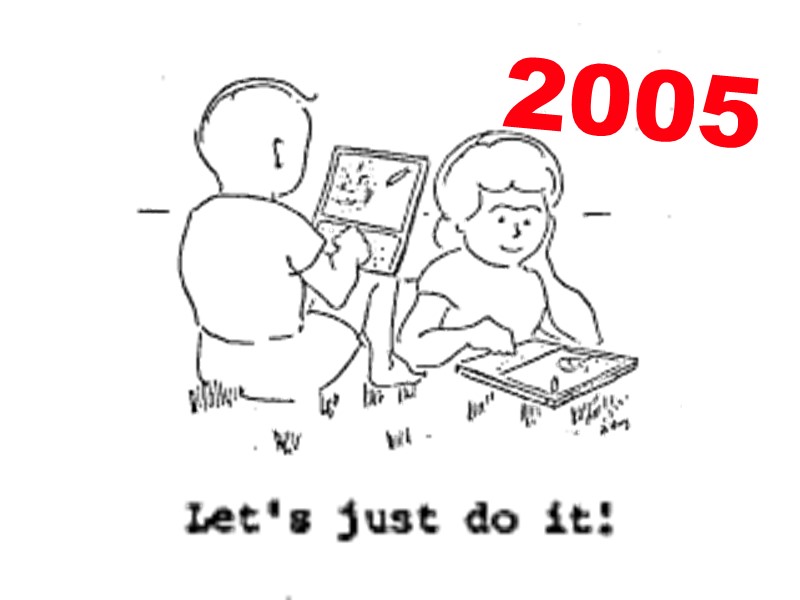 2005: Let's just do it!