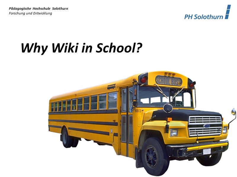 Why Wiki in School?