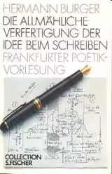 Die allmähliche Verfertigung der Idee beim Schreiben