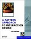 A Pattern Approach to Interaction Design