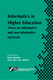 Informatics in Higher Education