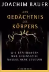 Das Gedächtnis des Körpers