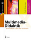 Multimedia-Didaktik in Wirtschaft, Schule und Hochschule