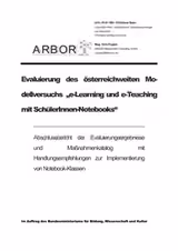 Evaluierung des österreichweiten Modellversuchs 'e-Learning und e-Teaching mit SchülerInnen-Notebooks'