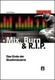Mix, Burn & R.I.P.