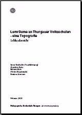 Lernräume an Thurgauer Volksschulen - eine Topografie