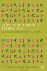 Governing Through Technology