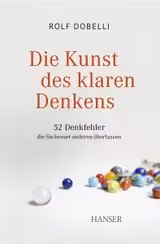 Die Kunst des klaren Denkens