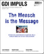 The Mensch is the Message