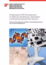 Förderung der MINT-Kompetenzen zur Stärkung des Bildungs-, Wirtschaftsund Wissenschaftsstandorts Schweiz