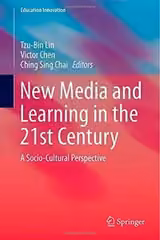 New Media and Learning in the 21st Century