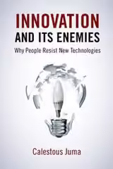 Innovation and its Enemies