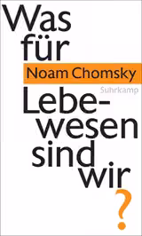 Was für Lebewesen sind wir?