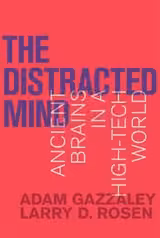 The Distracted Mind