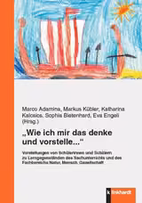 «Wie ich mir das denke und vorstelle...»