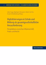 Digitalisierungen in Schule und Bildung als gesamtgesellschaftliche Herausforderung