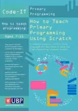 Code-It: How to Teach Primary Programming Using Scratch