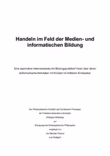 Handeln im Feld der Medien- und informatischen Bildung