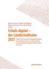 Schule digital - der Länderindikator 2021