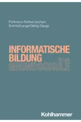 Informatische Bildung in der Grundschule