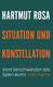 Situation und Konstellation