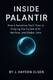 Inside Palantir