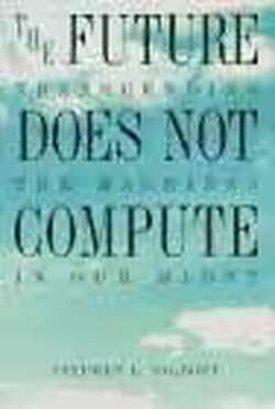 The Future Does Not Compute
