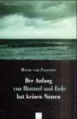 Der Anfang von Himmel und Erde hat keinen Namen