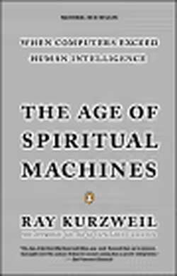 The Age of Spiritual Machines