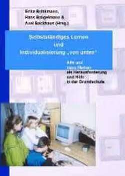 Selbstständiges Lernen und Individualisierung von unten