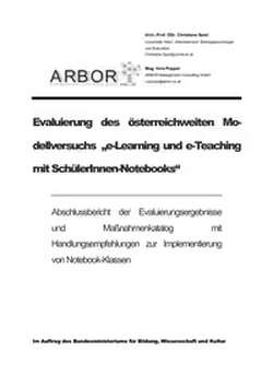 Evaluierung des österreichweiten Modellversuchs 'e-Learning und e-Teaching mit SchülerInnen-Notebooks'