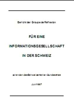 Für eine Informationsgesellschaft in der Schweiz