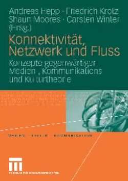 Konnektivität, Netzwerk und Fluss