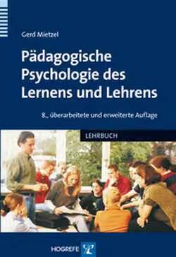 Pädagogische Psychologie des Lernens und Lehrens