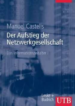 Der Aufstieg der Netzwerkgesellschaft