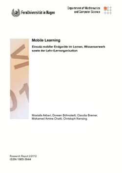 Mobile Learning: Einsatz mobiler Endgeräte im Lernen, Wissenserwerb sowie der Lehr-/Lernorganisation