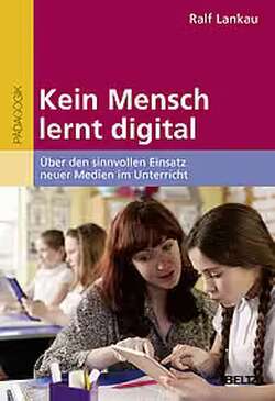 Kein Mensch lernt digital