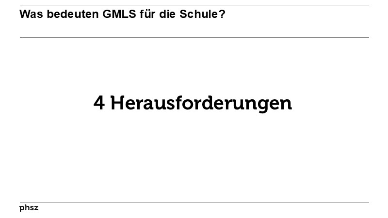 Was bedeuten GMLS für die Schule?