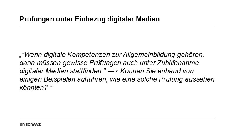Prüfungen unter Einbezug digitaler Medien