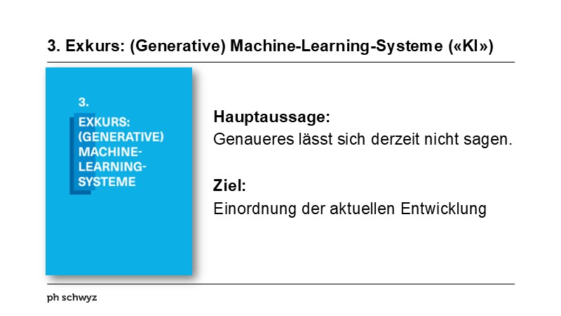 3. Exkurs: (Generative) Machine-Learning-Systeme («KI»)