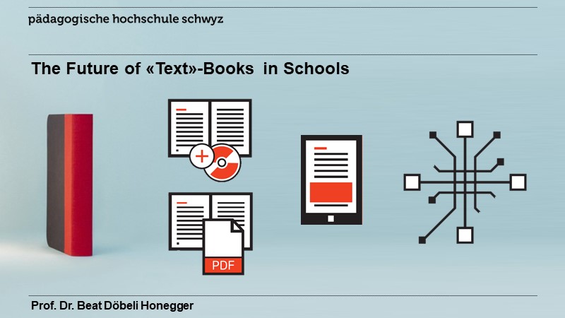 The Future of «Text»-Books in Schools