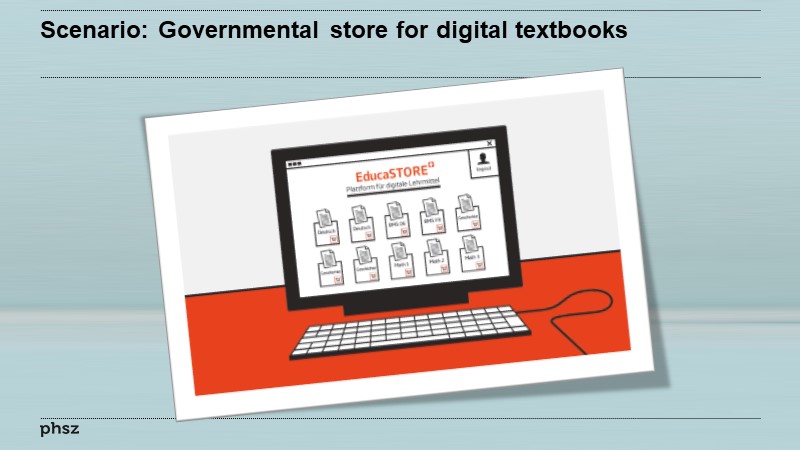 Scenario: Governmental store for digital textbooks