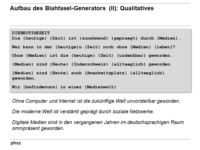Aufbau des Blahfasel-Generators (II): Qualitatives