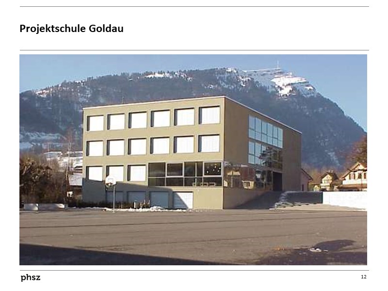 Die Projektschule Goldau
