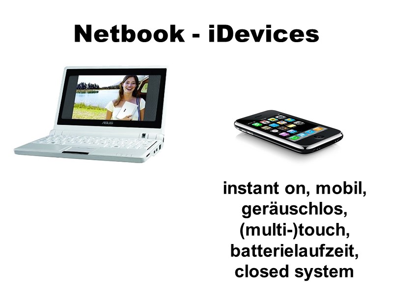 Unterschiede Netbook - iDevices