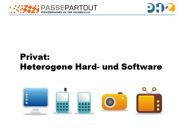 Privat: Heterogene Hard- und Software