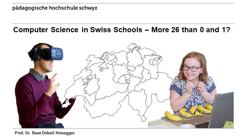 Computer Science in Swiss Schools – More 26 than 0 and 1?